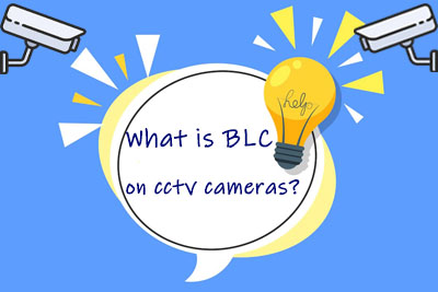 what is blc on cctv cameras